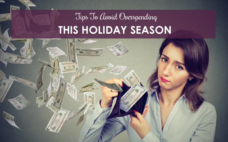 Tips To Avoid Overspending This Holiday Season